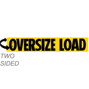12" x 72" “OVERSIZE LOAD” Two Sided Aluminum Sign