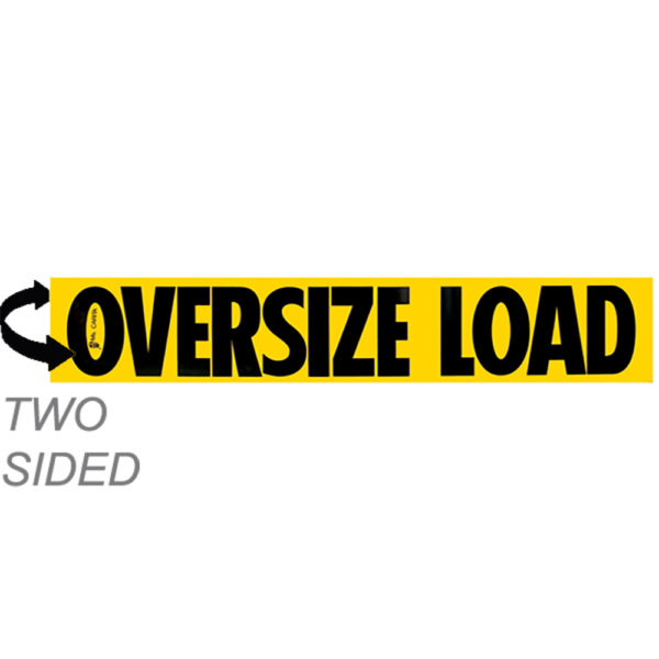 12" x 72" “OVERSIZE LOAD” Two Sided Aluminum Sign