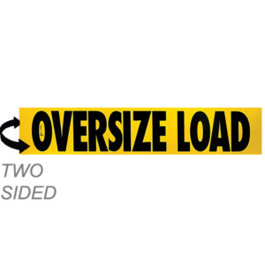 12" x 60" “OVERSIZE LOAD” Two Sided Aluminum SIGN