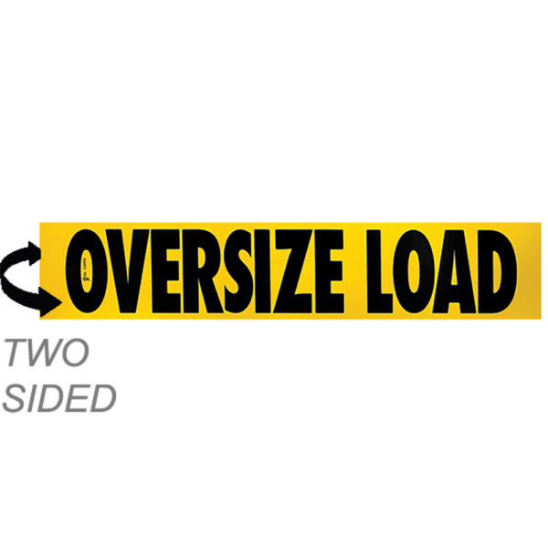 12" x 60" “OVERSIZE LOAD” Two Sided Aluminum SIGN