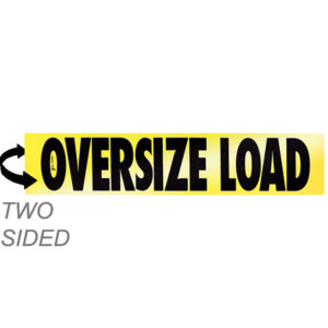 12 x 72 OVERSIZE LOAD Two Sided Reflective Aluminum Sign