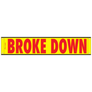 Broke Down Banner 12" x 60"