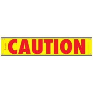 12 X 60 CAUTION HI REFLECTIVE BANNER