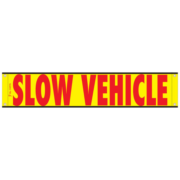 12 X 60 SLOW VEHICLE HI REFLECTIVE BANNER