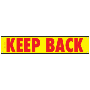 12 X 60 KEEP BACK HI REFLECTIVE BANNER