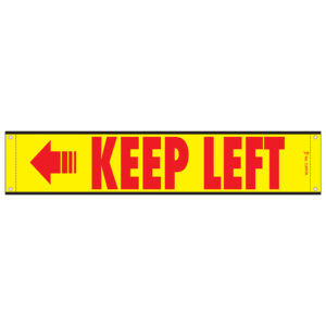 12 X 60 KEEP LEFT HIGH INTENSITY BANNER