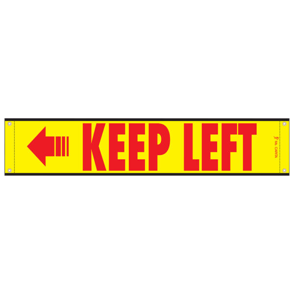 12 X 60 KEEP LEFT HIGH INTENSITY BANNER