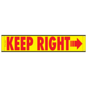 12 X 60 KEEP RIGHT HIGH INTENSITY BANNER