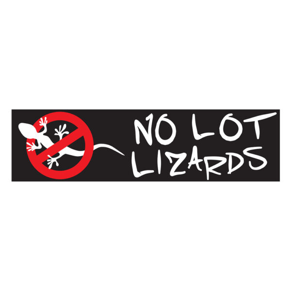 NO LOT LIZARDS DECAL - 2.75" X 10.25"