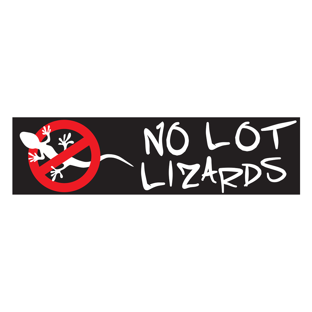 NO LOT LIZARDS DECAL - 2.75 X 10.25 - Ms. Carita Safetruck