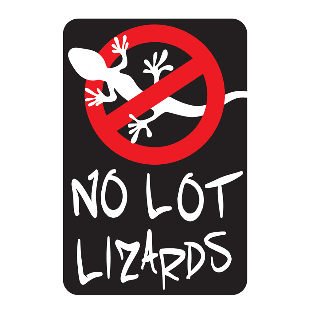 NO LOT LIZARDS DECAL - 2.75 X 10.25 - Ms. Carita Safetruck