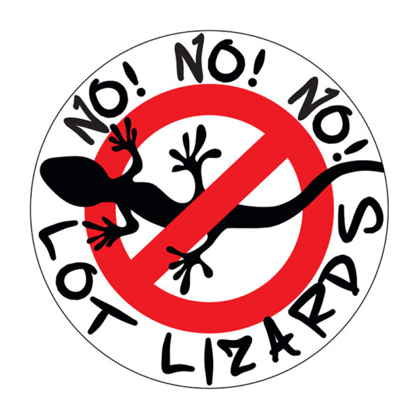 NO LOT LIZARDS DECAL - 5" DIA