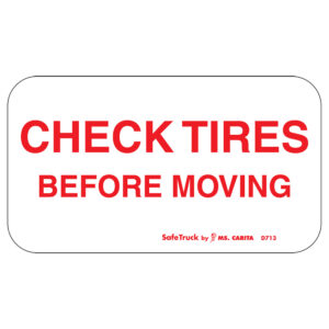 CHECK TIRES B4 MOVE