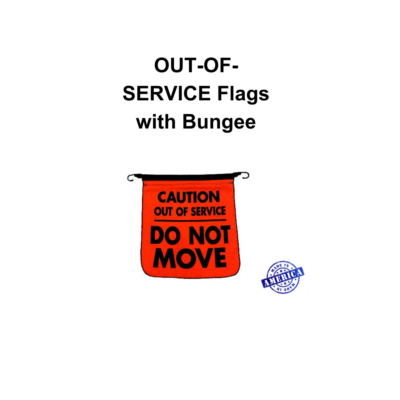 OUT-OF-SERVICE Flag with Bungee